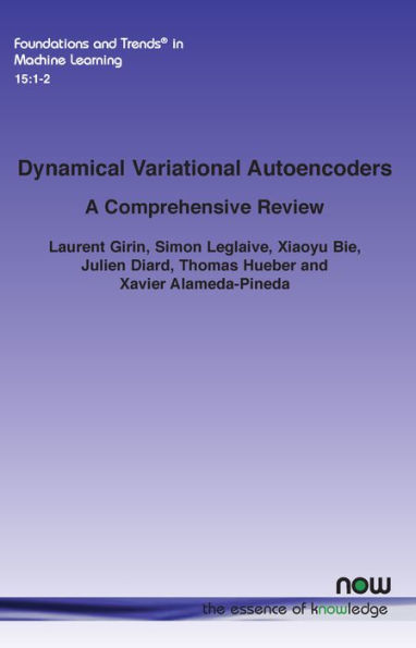 Dynamical Variational Autoencoders: A Comprehensive Review