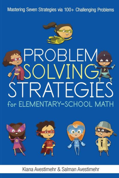 Problem Solving Strategies for Elementary-School Math