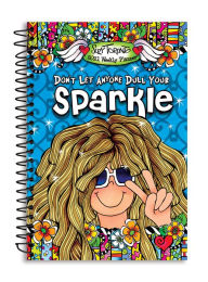 Download kindle books to ipad 2 2021 Weekly Planner Don't Let Anyone Dull Your Sparkle 9781680883336 (English Edition)