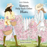 Title: Sisters Help Each Other Bloom, Author: Heather Stillufsen