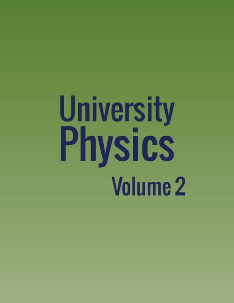 University Physics: Volume 2
