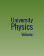 University Physics: Volume 1