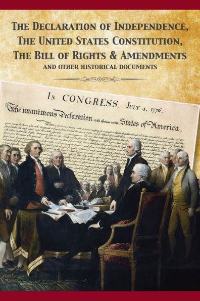 The Constitution of United States and Declaration Independence