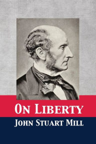 Title: On Liberty, Author: John  Stuart Mill