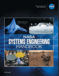 Title: NASA Systems Engineering Handbook: NASA/SP-2016-6105 Rev2 - Full Color Version, Author: NASA
