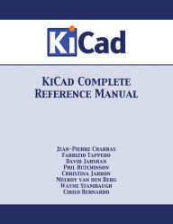 Title: KiCad Complete Reference Manual, Author: Jean-Pierre Charras