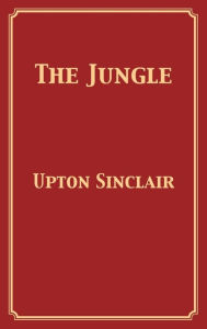 Title: The Jungle, Author: Upton Sinclair