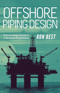 Download pdf and ebooks OFFSHORE PIPING DESIGN CHM FB2 9781634495004