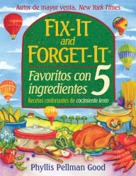 Title: Fix-it and Forget-it Favoritos Con 5 Ingredientes, Author: Phyllis Good