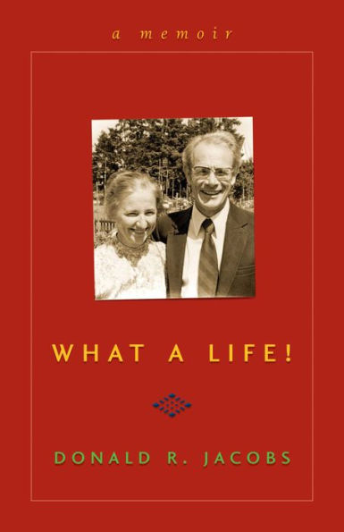 What a Life!: A Memoir