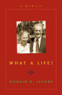 What a Life!: A Memoir