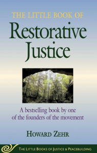 Title: The Little Book of Restorative Justice: Revised and Updated, Author: Howard Zehr