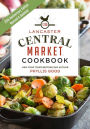 Lancaster Central Market Cookbook