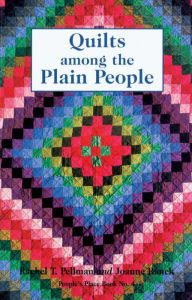 Title: Quilts among the Plain People, Author: Rachel T. Pellman