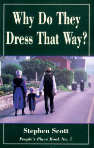 Title: Why Do They Dress That Way?: People's Place Book No. 7, Author: Stephen Scott