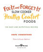 Alternative view 12 of Fix-It and Forget-It Slow Cooker Comfort Foods: 150 Healthy and Nutritious Recipes