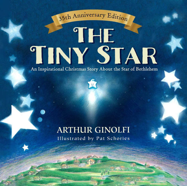 The Tiny Star: An Inspirational Christmas Story About the Star of Bethlehem