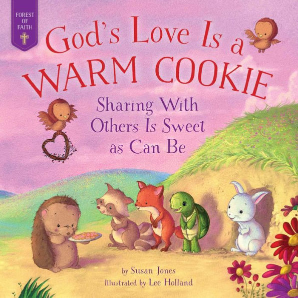 God's Love Is a Warm Cookie: Sharing with Others Sweet as Can Be