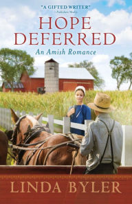 Title: Hope Deferred: An Amish Romance, Author: Linda Byler