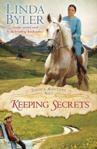 Online ebook downloader Keeping Secrets: Sadie's Montana Book 2 by Linda Byler 9781680996111