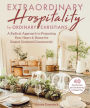 Extraordinary Hospitality for Ordinary Christians: A Radical Approach to Preparing Your Heart & Home for Gospel-Centered Community