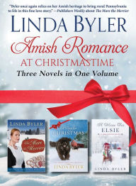 Title: Amish Romance at Christmastime: Three Novels in One Volume, Author: Linda Byler