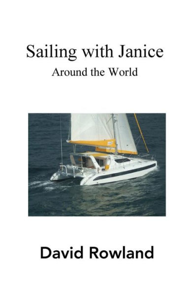 Sailing with Janice Around the World