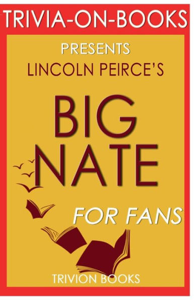 Trivia-On-Books Big Nate by Lincoln Peirce
