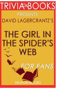 Title: Trivia-On-Books The Girl in the Spider's Web by David Lagercrantz, Author: Trivion Books