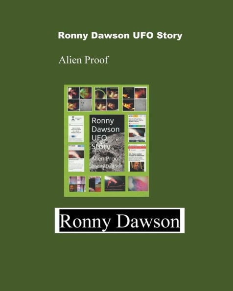 Ronny Dawson UFO Story: Alien Proof