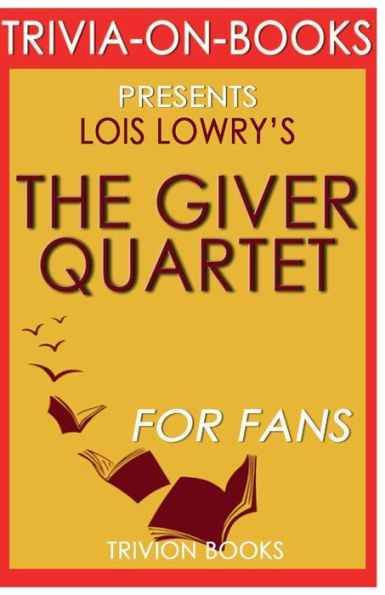 Trivia-On-Books The Giver Quartet by Lois Lowry