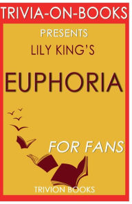 Title: Trivia-On-Books Euphoria by Lily King, Author: Trivion Books