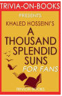 Trivia-On-Books A Thousand Splendid Suns by Khaled Hosseini