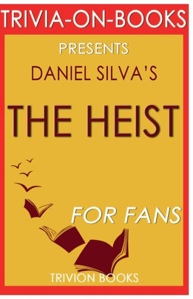 Trivia-On-Books The Heist by Daniel Silva