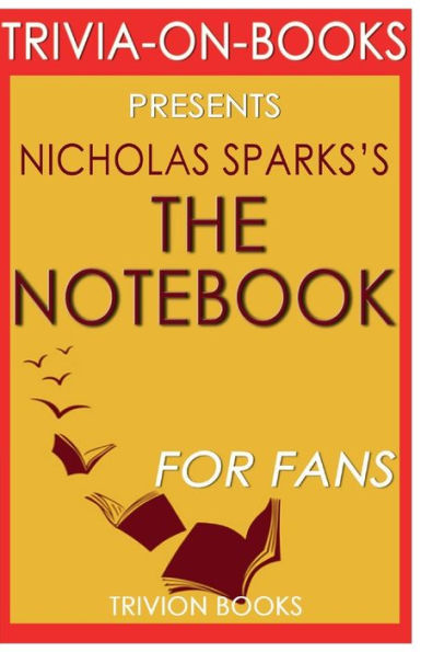 Trivia-On-Books The Notebook by Nicholas Sparks