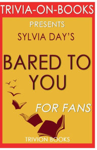 Title: Trivia-On-Books Bared to You by Sylvia Day, Author: Trivion Books