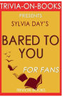 Trivia-On-Books Bared to You by Sylvia Day