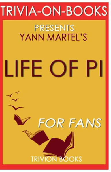 Trivia-On-Books Life of Pi by Yann Martel
