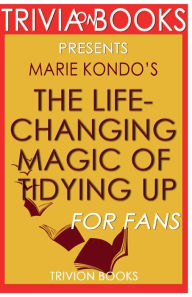Title: Trivia-On-Books The Life-Changing Magic of Tidying Up by Marie Kondo, Author: Trivion Books