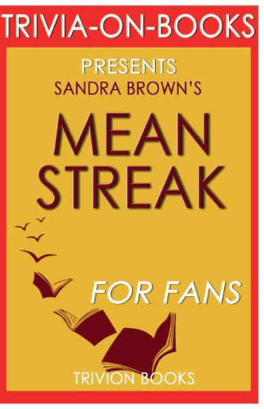 Trivia-On-Books Mean Streak by Sandra Brown