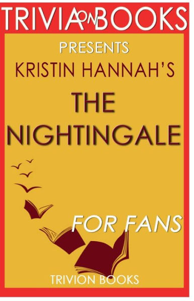 Trivia-On-Books The Nightingale by Kristin Hannah