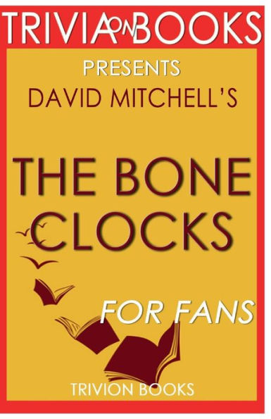 Trivia-On-Books The Bone Clocks by David Mitchell