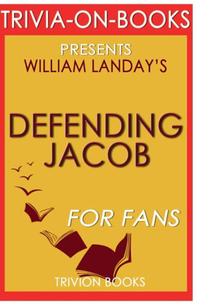 Trivia-On-Books Defending Jacob by William Landay