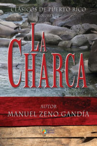 Title: La Charca, Author: Manuel Zeno Gandïa