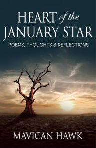 Title: Heart of the January Star, Author: Mavican Hawk