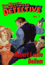 Title: Dan Turner Hollywood Detective #7, Author: Robert Leslie Bellem