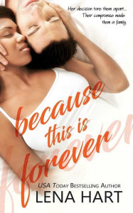 Title: Because This Is Forever, Author: Lena Hart