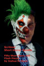 Scribner Short Horror Bundle: Fifty Short Story and Flash Pieces by Joshua Scribner: