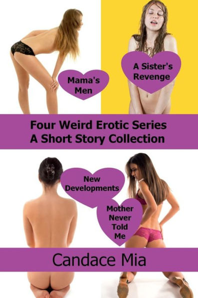 Four Weird Erotica Series: A Short Story Collection: