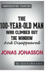Conversation Starters The 100-Year-Old Man Who Climbed Out the Window and Disappeared by Jonas Jonass